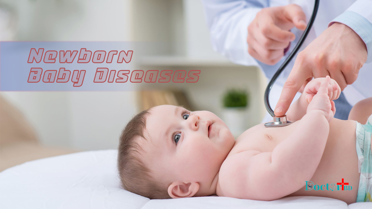 Newborn Baby Diseases List: Symptoms, Causes And Prevention